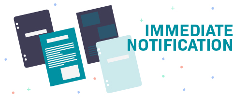 Immediate notification